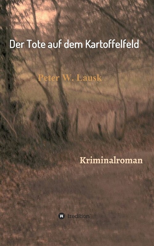 Der Tote Auf Dem Kartoffelfeld (Hardcover)