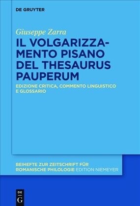 Il 첰hesaurus Pauperum?Pisano: Edizione Critica, Commento Linguistico E Glossario (Hardcover)