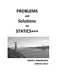 Problems and Solutions for Statics+++ (Paperback)