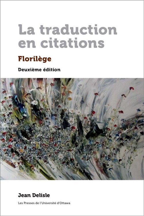 La Traduction En Citations, Deuxi?e ?ition: Floril?e (Paperback)