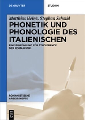 Phonetik Und Phonologie Des Italienischen: Eine Einf?rung F? Studierende Der Romanistik (Paperback)