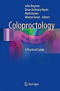 Coloproctology: A Practical Guide (Hardcover, 2017)