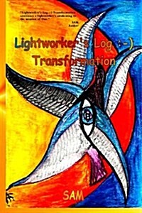 Lightworkers Log: -): Transformation (Paperback)