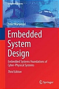 [중고] Embedded System Design: Embedded Systems Foundations of Cyber-Physical Systems, and the Internet of Things (Hardcover, 3, 2018)