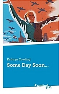 Some Day Soon... (Paperback)