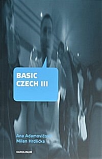 Basic Czech III (Paperback)