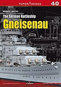 The German Battleship Gneisenau (Paperback)