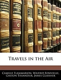 Travels in the Air (Paperback)