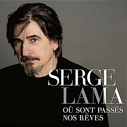 [수입] Serge Lama - Ou Sont Passes Nos Reves
