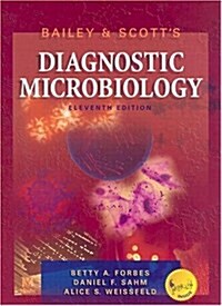 Bailey & Scotts Diagnostic Microbiology, 11e (Hardcover, 11th)