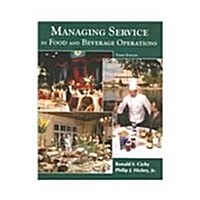 Managing Service in Food And Beverage Operations (Paperback, 3)