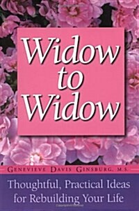 Widow To Widow: Thoughtful, Practical Ideas For Rebuilding Your Life (Paperback, Revised)