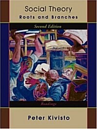 Social Theory: Roots and Branches (Readings) (Paperback, 2)