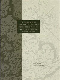 Problems in the origins and development of the English language 4th ed