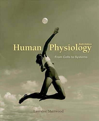 Human Physiology: From Cells to Systems (with PhysioEdge CD-ROM, InfoTrac 1-Semester, and Personal Tutor Printed Access Card) (Available Titles Cengag (Hardcover, 6)