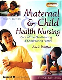 Maternal & Child Health Nursing: Care of the Childbearing & Childrearing Family (Hardcover, Fourth)