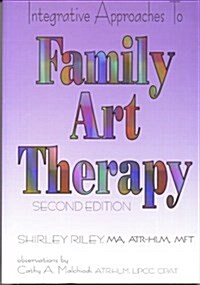 Integrative Approaches To Family Art Therapy (Paperback, 2)