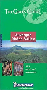 Michelin the Green Guide Auvergne-Rhone Valley (Michelin Green Guides) (Paperback, 3rd)