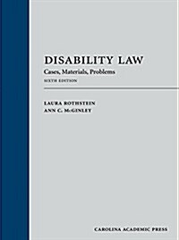 Disability Law: Cases, Materials, Problems (Hardcover, 6)