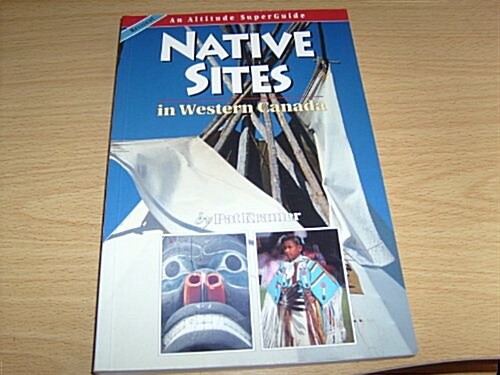 Native Sites in Western Canada (Paperback, Revised)