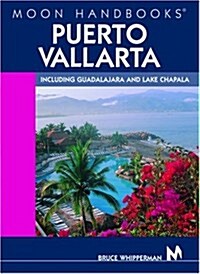 DEL-Moon Handbooks Puerto Vallarta: Including Guadalajara and Lake Chapala (Paperback, 5th)