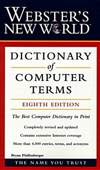 Websters New World Dictionary of Computer Terms, 8th Edition (Dictionary) (Paperback, 1)