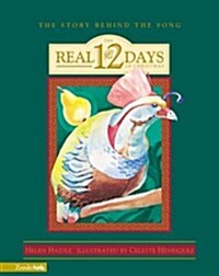 The Real Twelve Days of Christmas: The Story Behind the Song (Hardcover, 6th imp)