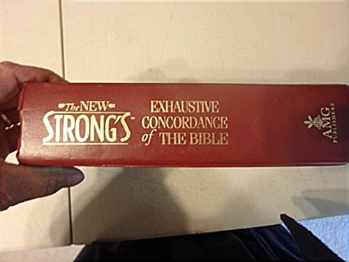 The New Strongs Exhaustive Concordance of the Bible: Easy to Read Print, Words Od Christ Emphasized, Fan Tab Thumb-Index Reference System, Greek and  (Hardcover, Portable ed)