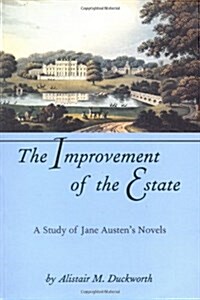 The Improvement of the Estate: A Study of Jane Austens Novels (Paperback)