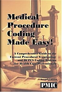 Medical Procedure Coding Made Easy! [7e] (Paperback, 7)