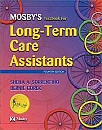 Mosbys Textbook for Long-Term Care Assistants, 4e (Paperback, 4)
