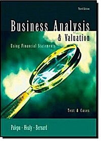 Business Analysis and Valuation: Using Financial Statements, Text and Cases (Hardcover, 3)