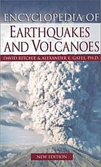 Encyclopedia of Earthquakes and Volcanoes (Facts on File Science Library) (Hardcover)