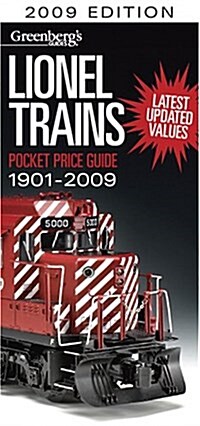Greenbergs Guides Lionel Trains Pocket Price Guide 2009 (Greenbergs Pocket Price Guide Lionel Trains, 1901 - 2009 (Greenbergs Guide to Lionel Train (Paperback, 2009 Edition)