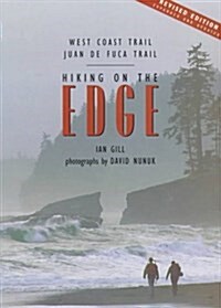 Hiking on the Edge: West Coast Trail and Juan De Fuca Trail (Paperback, 2nd)