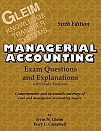 Cost/Managerial Accounting Exam Questions and Explanations: Exam Questions and Explanations (Paperback, 6th)