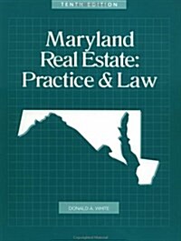 Maryland Real Estate: Practice & Law, 10th Edition (Paperback, 10)
