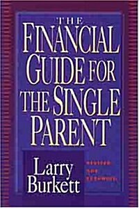 The Financial Guide for the Single Parent (Paperback, Rev Exp)