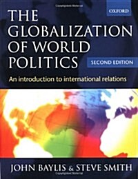 The Globalization of World Politics: An Introduction to International Relations (Paperback, 2)