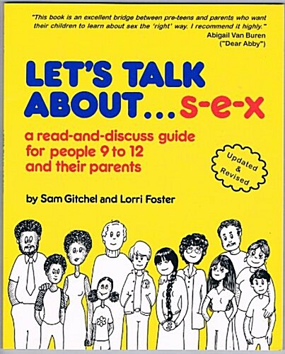 Lets Talk About Sex: A Read and Discuss Guide for People 9 to 12 and Their Parents (Paperback, Revised)