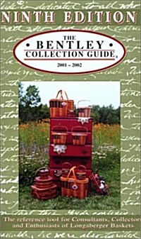 The Bentley Collection Guide for Longaberger® Baskets - Ninth Edition (Spiral-bound, 9th)