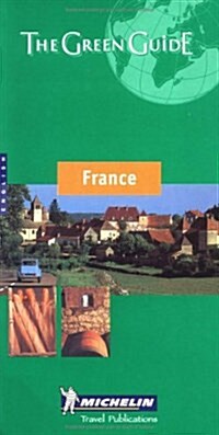 Michelin Green Guide France (Michelin Green Guides) (Paperback, 4th)