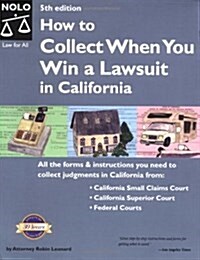 How to Collect When You Win a Lawsuit in California(5th Edition) (Paperback, 5 Sub)