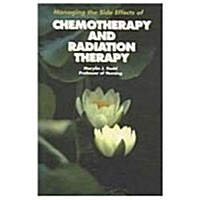 Managing the Side Effects of Chemotherapy and Radiation Therapy (Paperback, 2)
