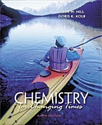 [중고] Chemistry for Changing Times (9th Edition) (Hardcover, 9)