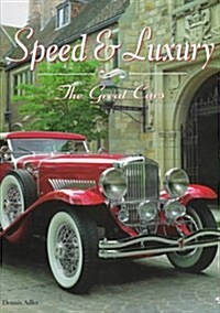 Speed & Luxury: The Great Cars (Hardcover)