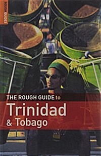 The Rough Guide to Trinidad and Tobago: 3rd Edition (Rough Guide Travel Guides) (Paperback, 3)