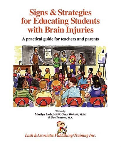 Signs and Strategies for Educating Students with Brain Injuries (Paperback)