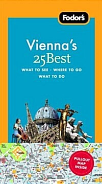 Fodors Viennas 25 Best, 5th Edition (Paperback, 5 Pap/Map)
