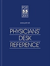 Physicians Desk Reference 2001: Pdr (Physicians Desk Reference (Pdr)) (Hardcover, 55th)